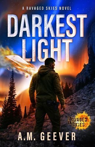 Darkest Light: A Ravaged Skies Novel