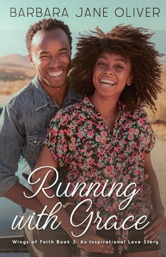 Running with Grace: Wings of Faith Book 3: An Inspirational Love Story