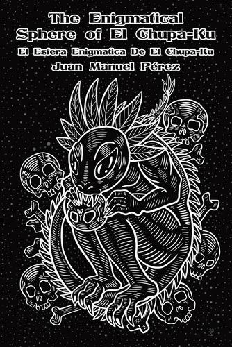 The Enigmatical Sphere of El Chupa-Ku: one century of chupacabra haiku