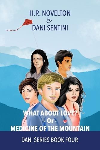 What About Love? -Or- Medicine Of The Mountain
