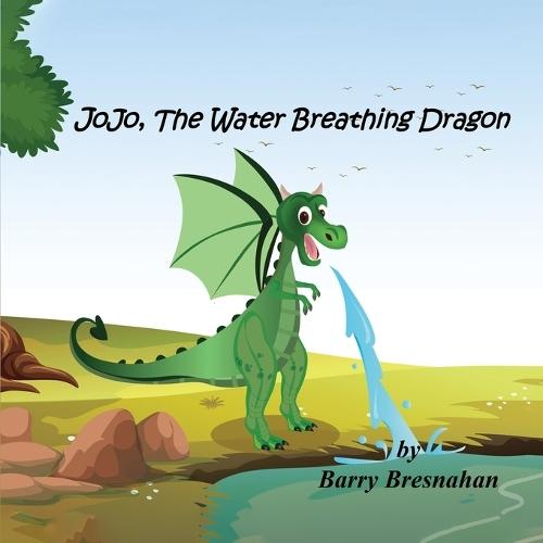 JoJo, The Water Breathing Dragon: A heartwarming tale of kindness, courage, and staying true to oneself