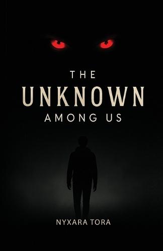 The Unknown Among Us