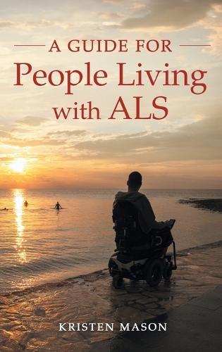 A Guide for People Living with ALS