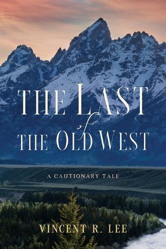 The Last of the Old West