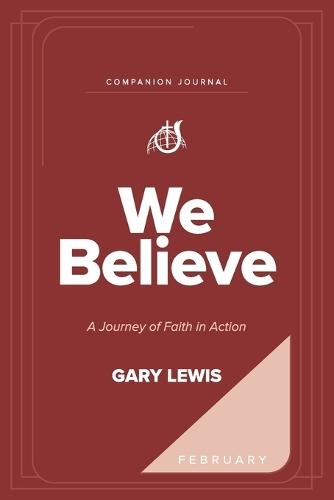 We Believe Companion Journal: A Journey of Faith in Action - February
