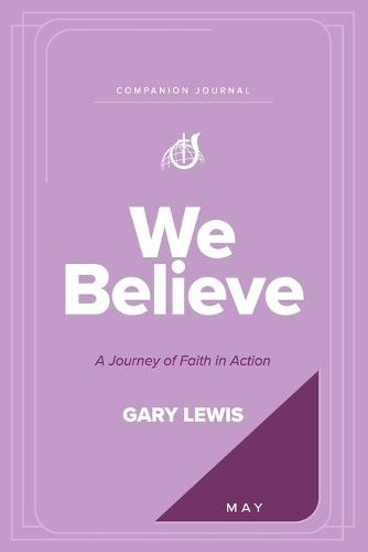 We Believe Companion Journal: A Journey of Faith in Action - May