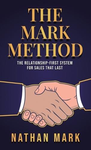The M²ARK Method: The Relationship-First System for Sales That Last