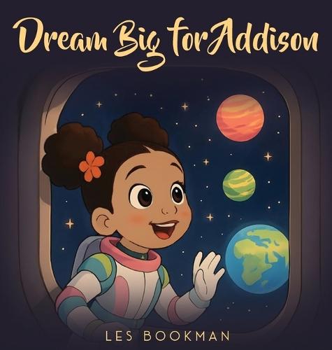 Dream big for Addison