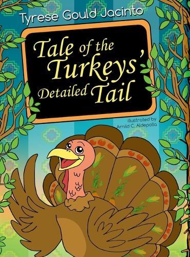 Tale of the Turkeys' Detailed Tail: Hardback