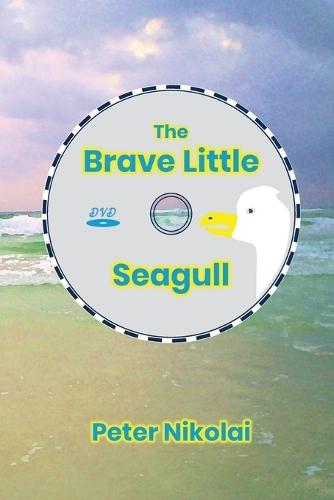 The Brave Little Seagull
