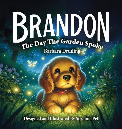Brandon: The Day The Garden Spoke