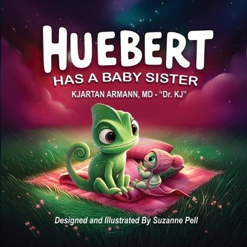 Huebert Has A Baby Sister