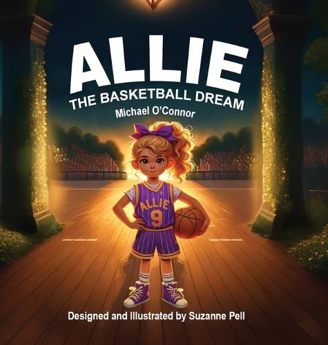 Allie - The Basketball Dream: The Basketball Dream