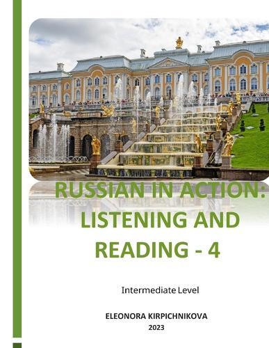 Russian in Action: Listening and Reading - 4