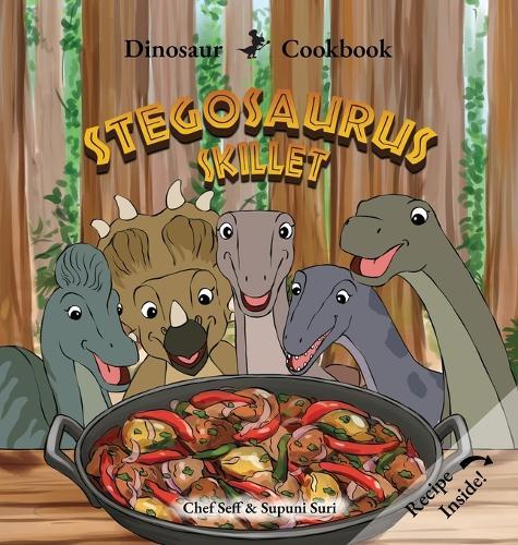 Dinosaur Cookbook: Stegosaurus Skillet