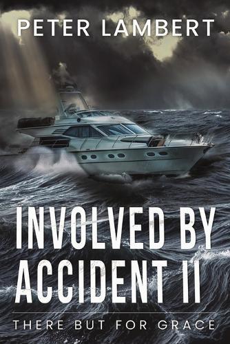 Involved by Accident II: There But for Grace