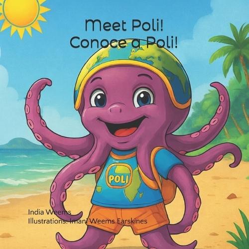 Meet Poli! Conoce a Poli!: The Multilingual Octopus