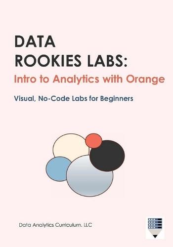 Data Rookies Labs: Intro to Analytics with Orange