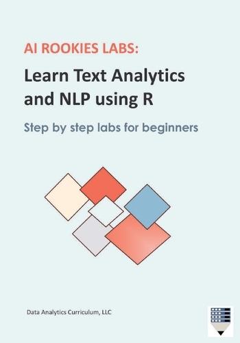 AI Rookies Labs Learn Text Analytics and NLP using R