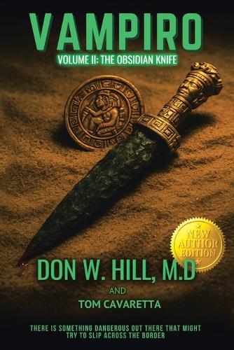 Vampiro Trilogy Volume II: The Obsidian Knife New Edition