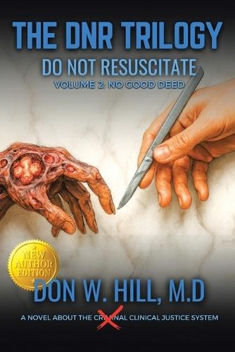 THE DNR TRILOGY Volume 2: No Good Deed New Edition