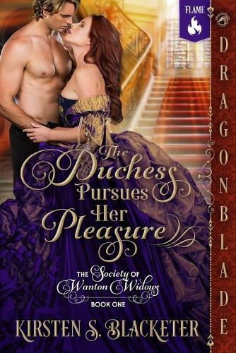 The Duchess Pursues Her Pleasure: A Regency Historical Romance