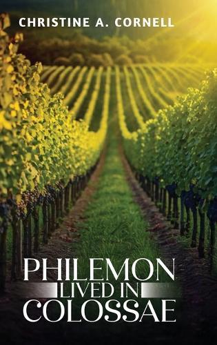 Philemon Lived in Colossae