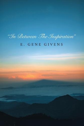 ""In Between The Inspiration""
