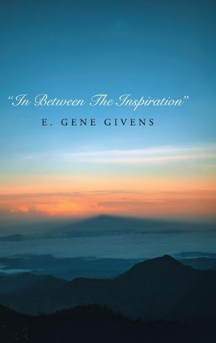 ""In Between The Inspiration""