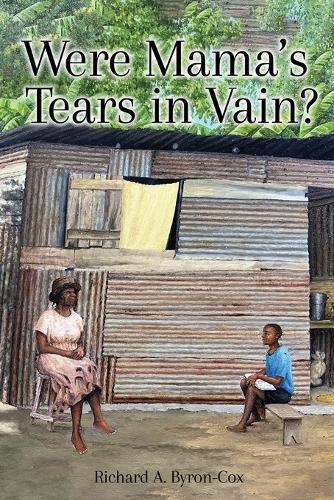 Were Mama's Tears in Vain?