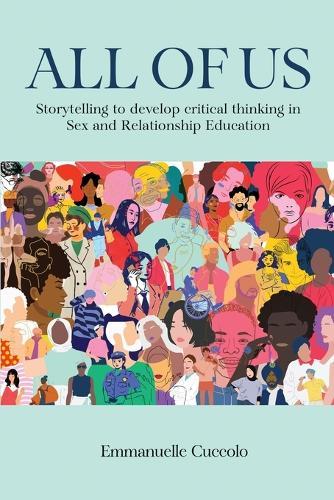 All of Us: Storytelling to Develop Critical Thinking in Sex and Relationship Education