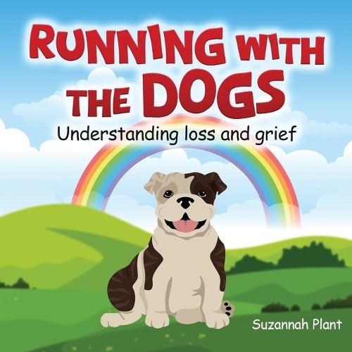 Running With The Dogs: Understanding Grief and Loss