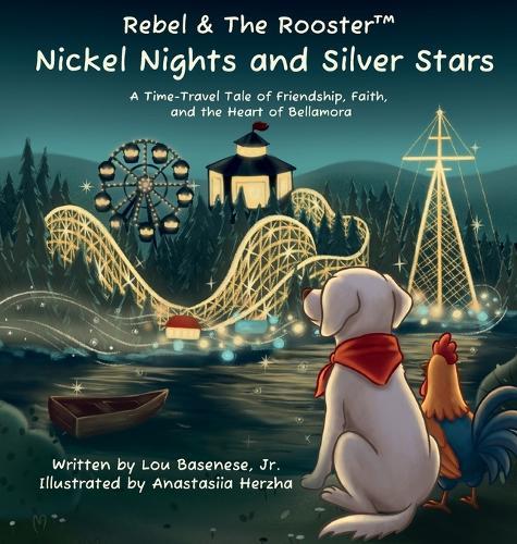 Nickel Nights & Silver Stars: A Time-Travel Tale of Friendship, Faith, and The Heart of Bellamora