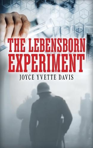 The Lebensborn Experiment: Book 1