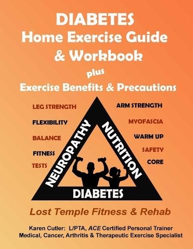 Diabetes Home Exercise Guide & Workbook: Exercise, Benefits & Precautions
