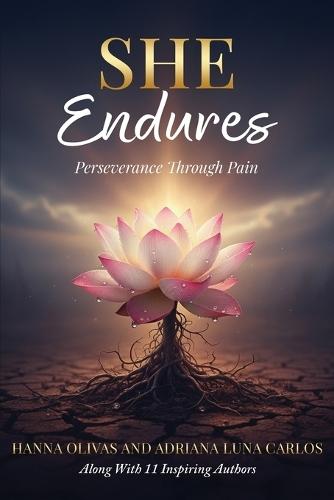 She Endures: Perseverance Through Pain