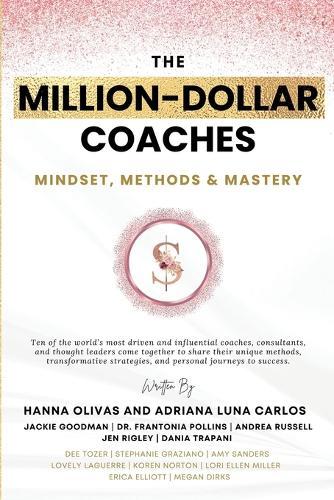 The Million-Dollar Coaches: Mindset, Methods & Mastery