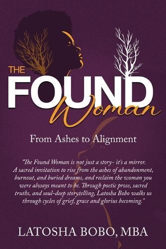 The Found Woman: From Ashes to Alignment