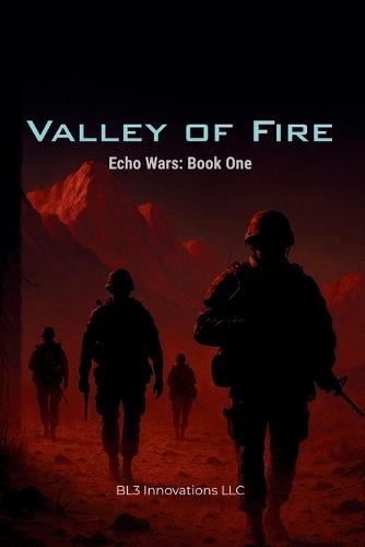 Valley of Fire: Echo Wars: Book One