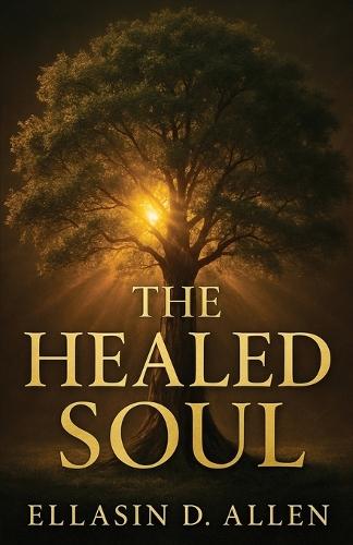 The Healed Soul