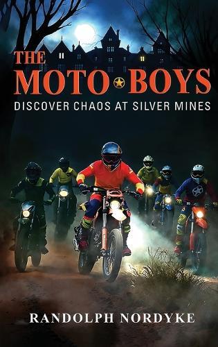 The Moto Boys: Discover Chaos at silver Mines