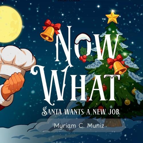 Now What? Santa Wants A New Job