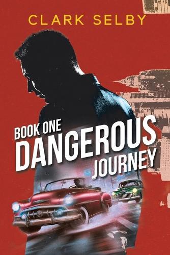 Dangerous Journey: Book One