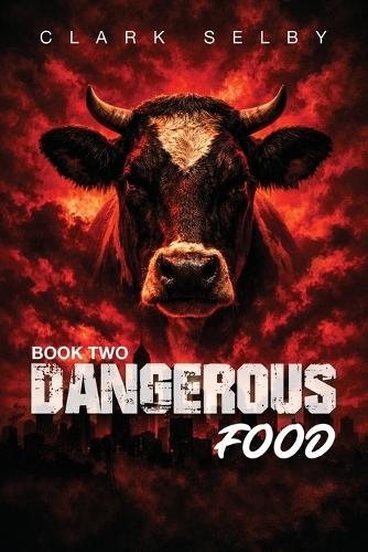 Dangerous Food: Book Two