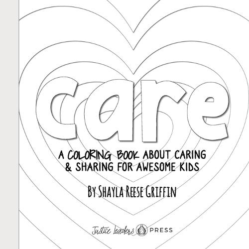 Care: A Coloring Book about Caring & Sharing for Awesome Kids