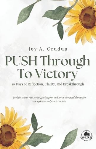 Push Through To Victory 10 Day Journal: 10 Days of Reflection, Clarity, and Breakthrough