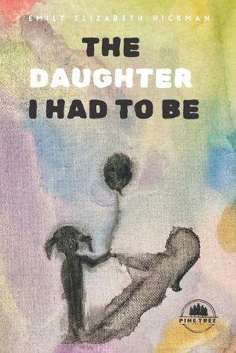 The Daughter I Had to Be: An Inner Awakening Through Shadow Work and Divine Feminine Healing