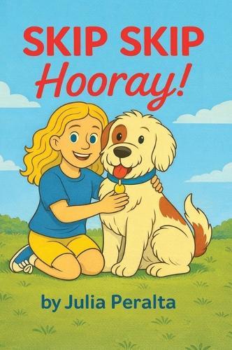 SKIP SKIP Hooray!: A SKIP Series Book