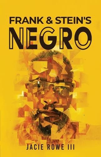 Frank & Stein's Negro: Revised Version