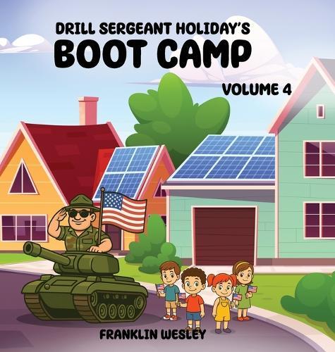 Drill Sergeant Holiday's Boot Camp: Volume IV
